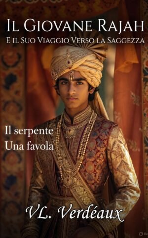 Il Rajah e il Suo Viaggio Verso la Saggezza: Il Serpente.  Una Favola.